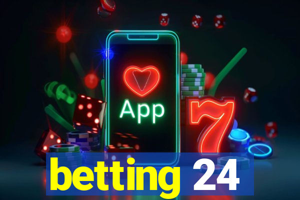 betting 24