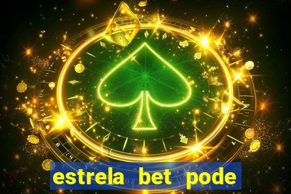 estrela bet pode sacar quantas vezes