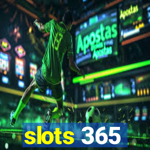 slots 365