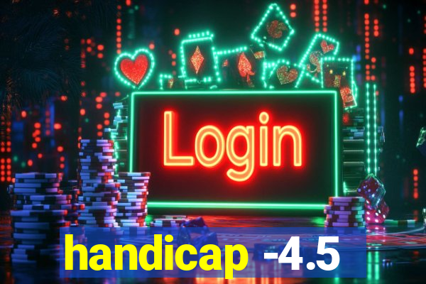 handicap -4.5