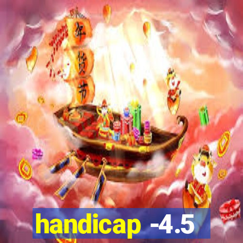 handicap -4.5