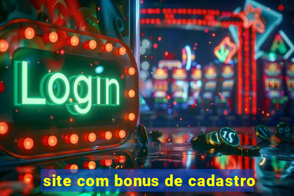 site com bonus de cadastro