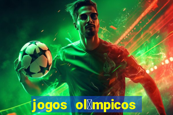 jogos ol铆mpicos de futebol