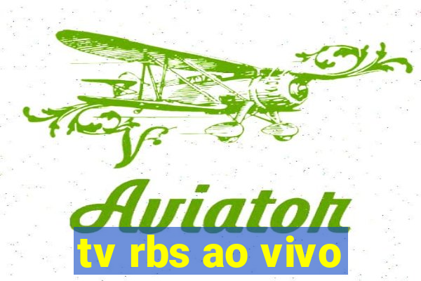 tv rbs ao vivo