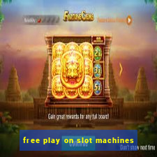 free play on slot machines