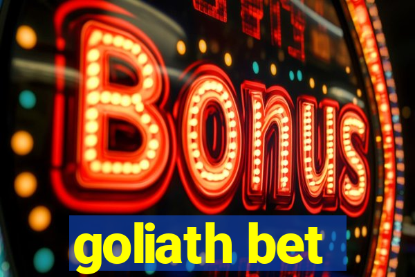 goliath bet