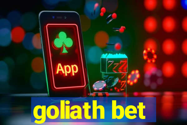 goliath bet