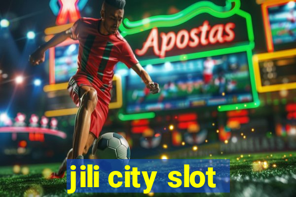 jili city slot