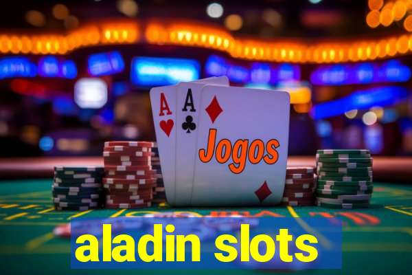 aladin slots