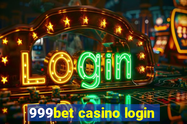 999bet casino login