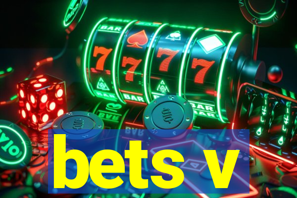 bets v