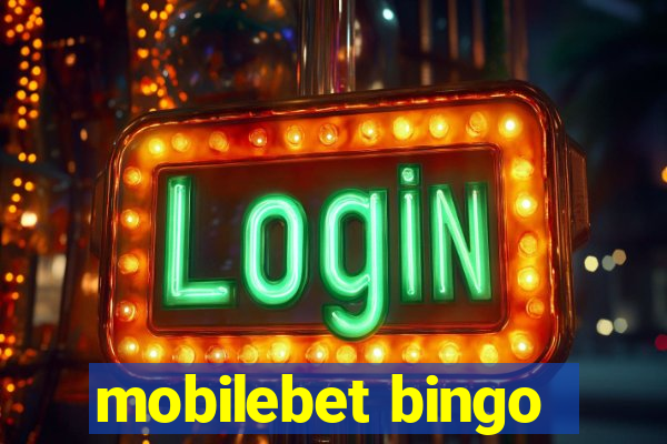 mobilebet bingo