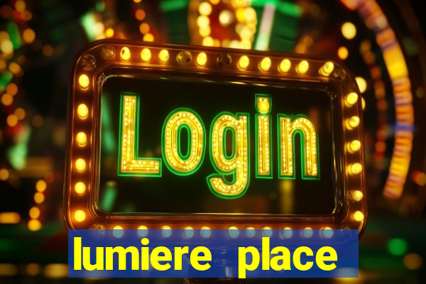 lumiere place casino hotels