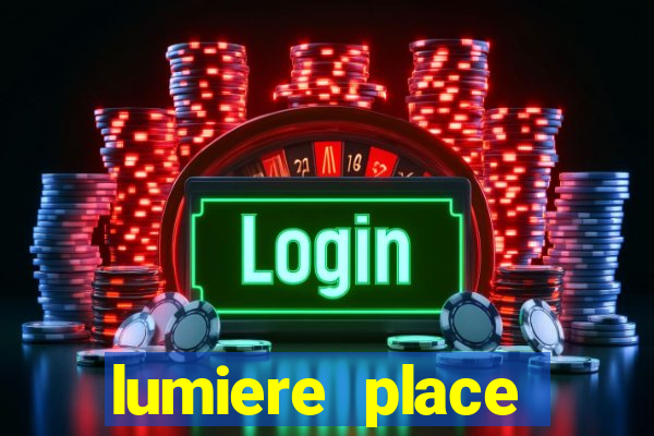 lumiere place casino hotels