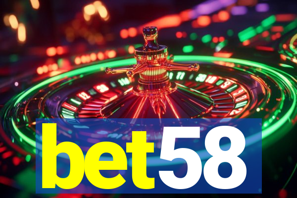 bet58