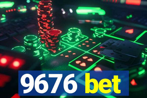 9676 bet