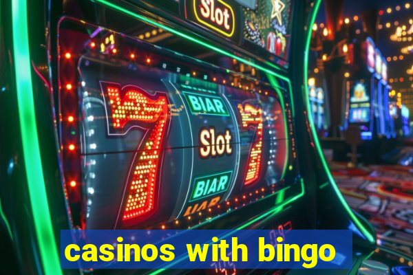 casinos with bingo