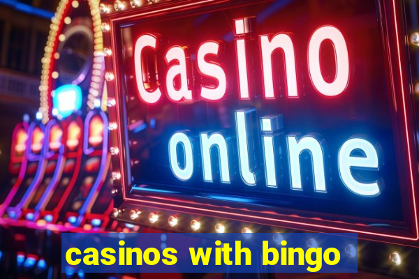 casinos with bingo