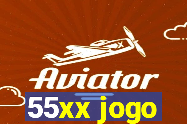 55xx jogo