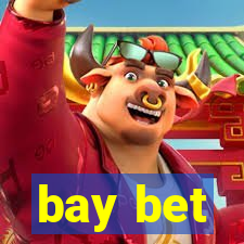 bay bet