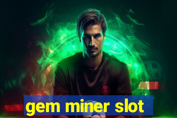 gem miner slot