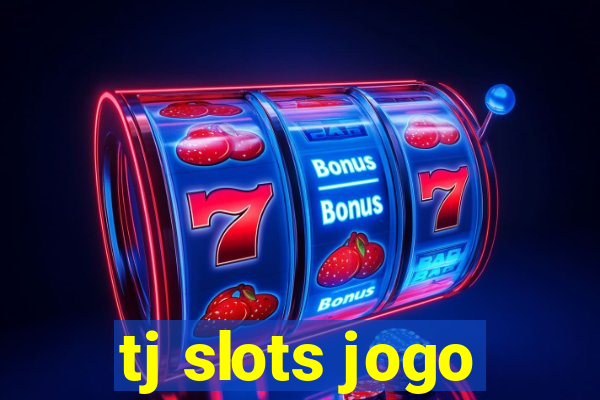 tj slots jogo