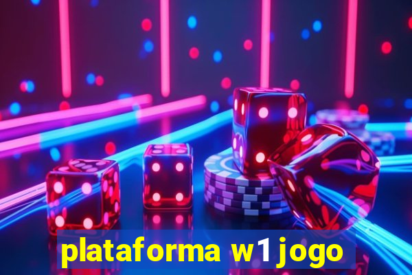 plataforma w1 jogo