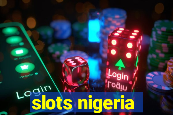 slots nigeria