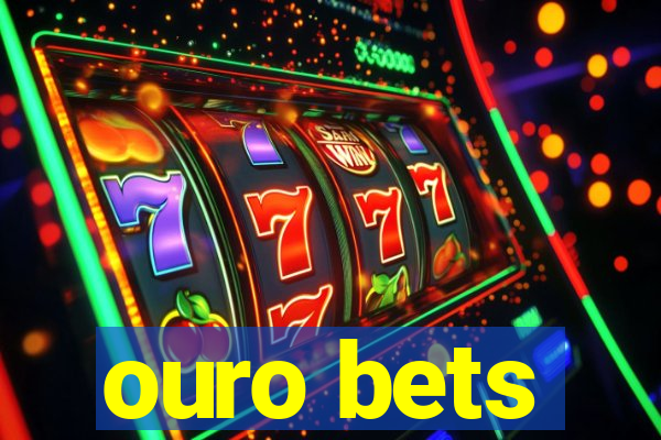 ouro bets