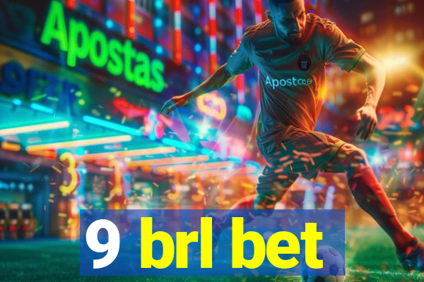 9 brl bet