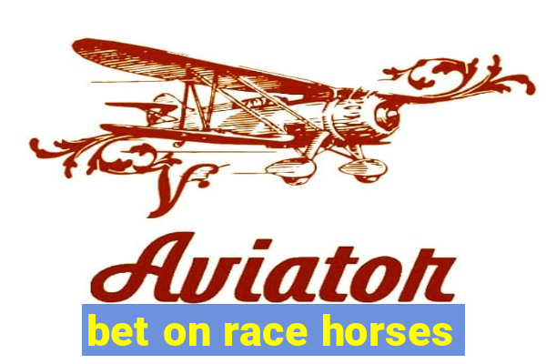 bet on race horses