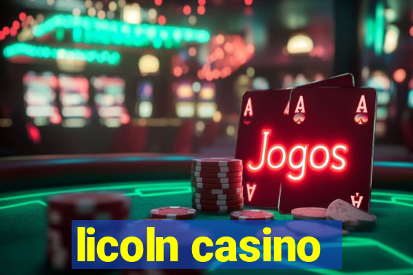 licoln casino