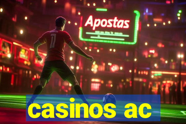 casinos ac