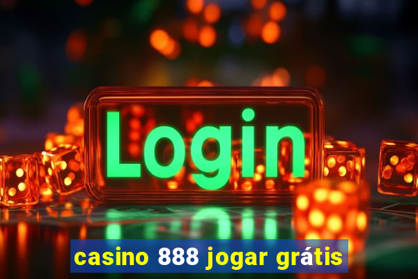 casino 888 jogar grátis