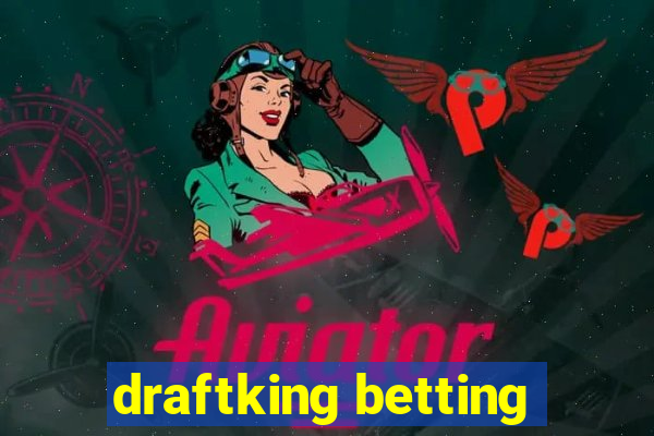 draftking betting