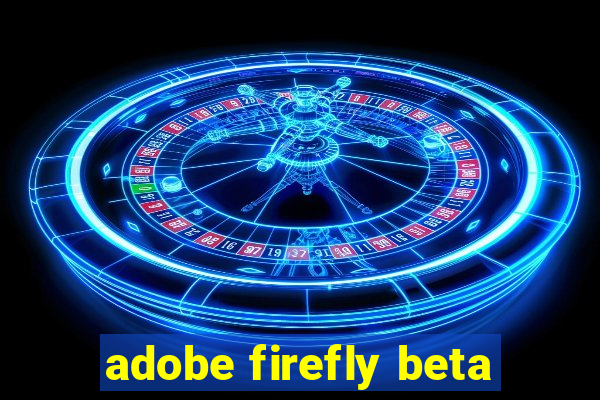 adobe firefly beta