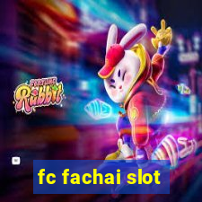 fc fachai slot