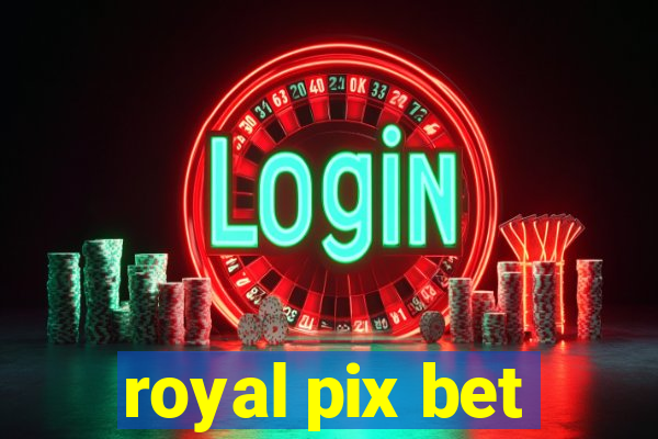 royal pix bet