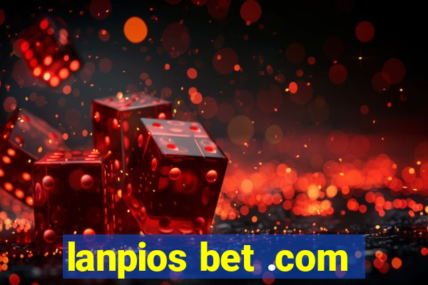 lanpios bet .com