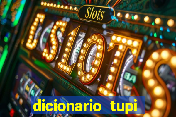 dicionario tupi guarani on line