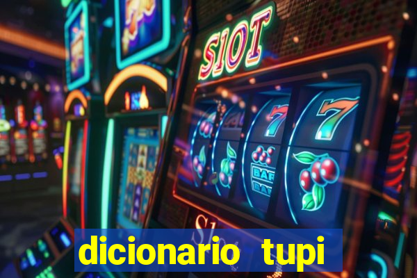 dicionario tupi guarani on line