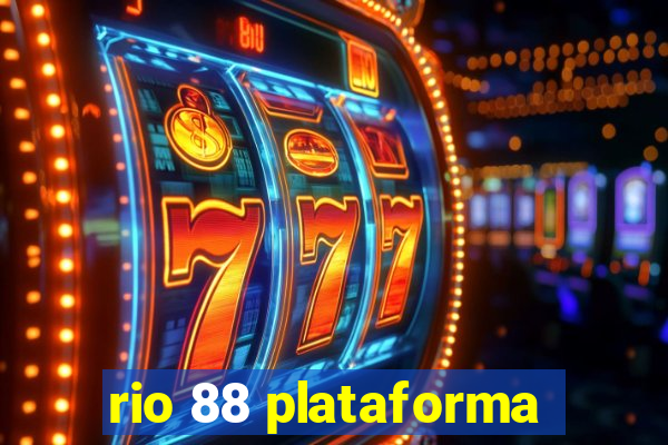 rio 88 plataforma