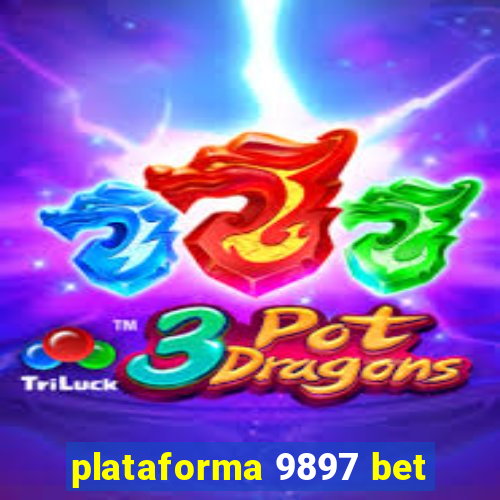 plataforma 9897 bet