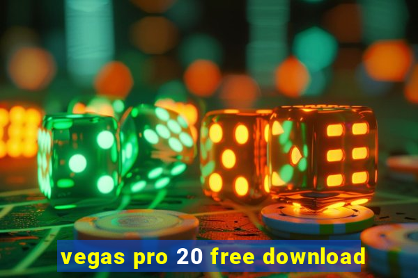 vegas pro 20 free download