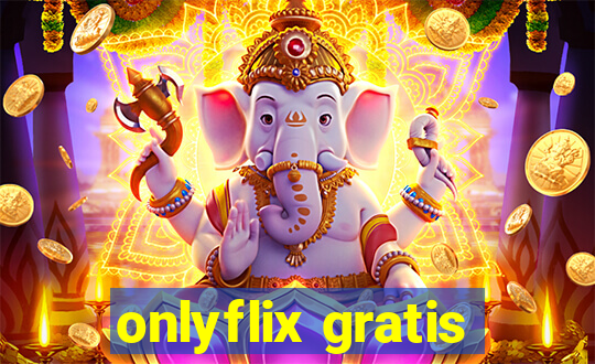 onlyflix gratis