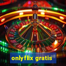 onlyflix gratis