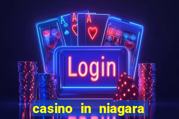 casino in niagara falls canada