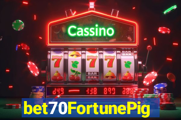 bet70FortunePig