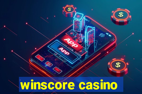 winscore casino