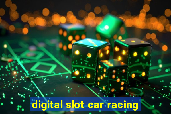 digital slot car racing